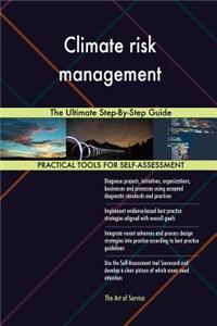 Climate risk management The Ultimate Step-By-Step Guide