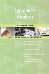 Hypotheses Analysis A Complete Guide