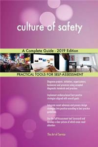 culture of safety A Complete Guide - 2019 Edition