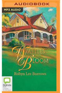 When Wattles Bloom