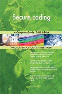 Secure coding A Complete Guide - 2019 Edition