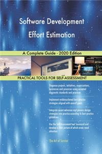 Software Development Effort Estimation A Complete Guide - 2020 Edition