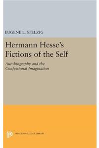 Hermann Hesse's Fictions of the Self