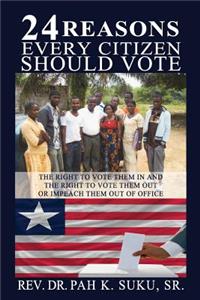 24 Reasons Why Every Citizen Should Vote
