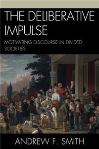 Deliberative Impulse