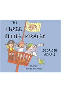 The Three Little Pirates