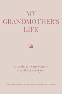 My Grandmother's Life