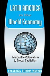 Latin America In The World Economy