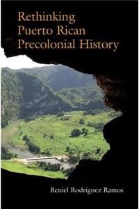 Rethinking Puerto Rican Precolonial History