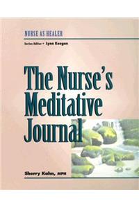 The Nurse's Meditative Journal (Nurse as healer series)