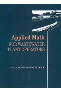 Applied Math for Wastewater Plant Operators