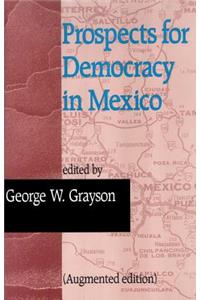 Prospects for Democracy in Mexico