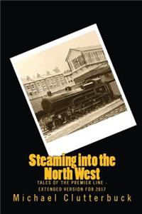 Steaming into the North West