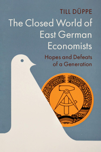 Closed World of East German Economists