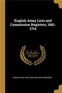 English Army Lists and Commission Registers, 1661-1714