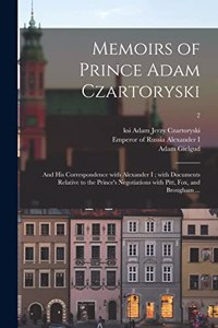 Memoirs of Prince Adam Czartoryski