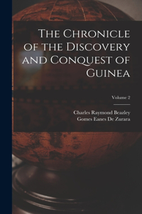 Chronicle of the Discovery and Conquest of Guinea; Volume 2