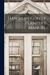 Hawaiian Coffee Planter's Manuel