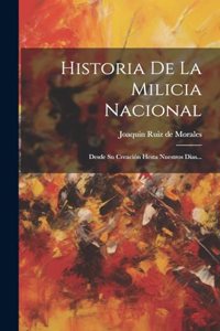 Historia De La Milicia Nacional