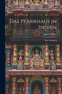 Das Pfarrhaus in Indien