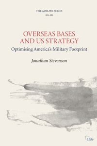 Overseas Bases and US Strategy