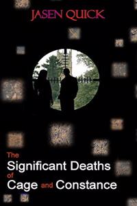 The Significant Deaths of Cage and Constance