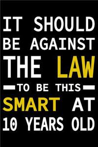 This Smart At 10 Years Old