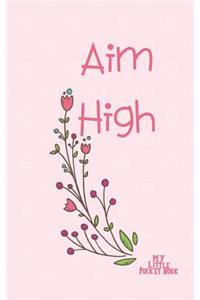 Aim High My Little Pocket Book
