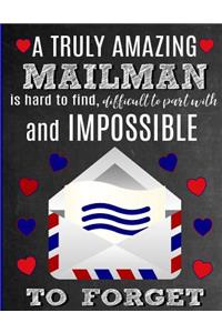 A Truly Amazing Mailman Is Hard To Find, Difficult To Part With And Impossible To Forget