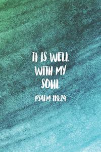 It Is Well With My Soul Psalm 118