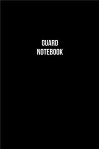 Guard Notebook - Guard Diary - Guard Journal - Gift for Guard