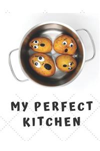 My Perfect Kitchen