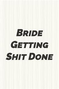 Bride getting shit done