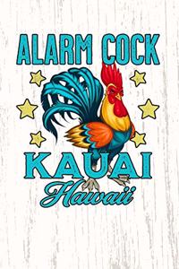 Alarm Cock, Kauai Hawaii