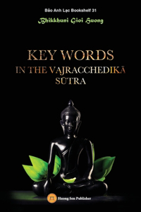 Key words in the Vajracchedik&#257; S&#363;tra