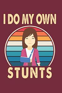 I Do My Own Stunts