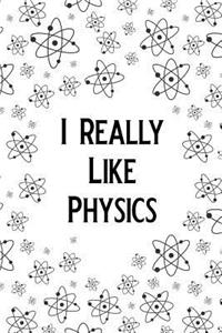 I Really Like Physics