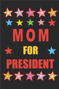 Mom for President