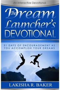 The Dream Launcher's Devotional