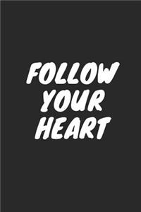 Follow Your Heart