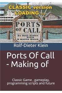 Ports Of Call - Making of