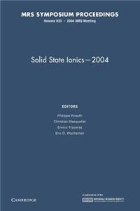 Solid State Ionics -- 2004: Volume 835