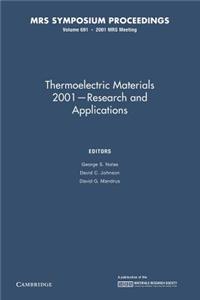 Thermoelectric Materials 2001 Research and Applications: Volume 691