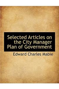 Selected Articles on the City Manager Plan of Government