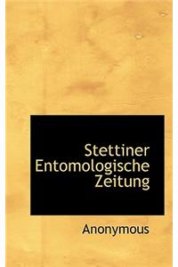 Stettiner Entomologische Zeitung