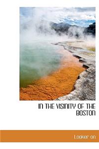 In the Visinity of the Boston