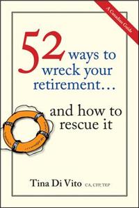 52 Ways to Wreck Your Retirement... and How to Rescue It