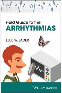 Field Guide to the Arrhythmias