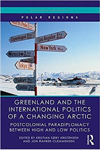 Greenland and the International Politics of a Changing Arctic