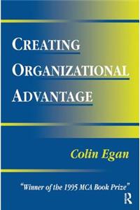 Creating Organizational Advantage